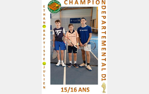L'équipe 15/16ans CHAMPIONNE DEPARTEMENTALE - D1